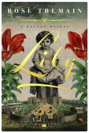 Kniha Lily - Rose Tremainová