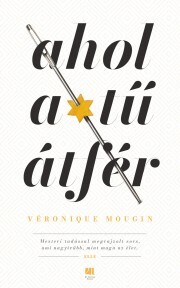 Kniha Ahol a tű átfér - Véronique Mouginová