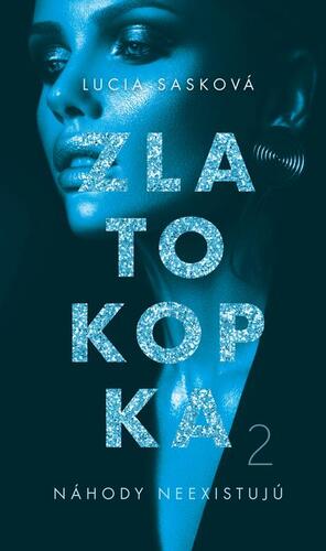 Zlatokopka 2 - Lucia Sasková