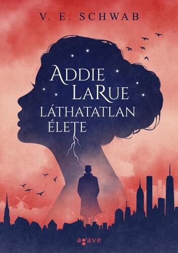 Addie LaRue láthatatlan élete (puhatáblás) - V. E. Schwab,Mária Ballai