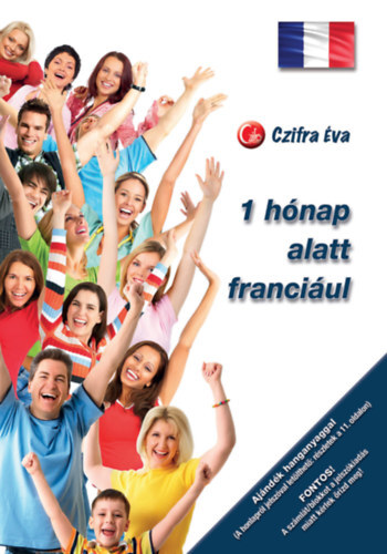 Kniha 1 hónap alatt franciául - Éva Czifra