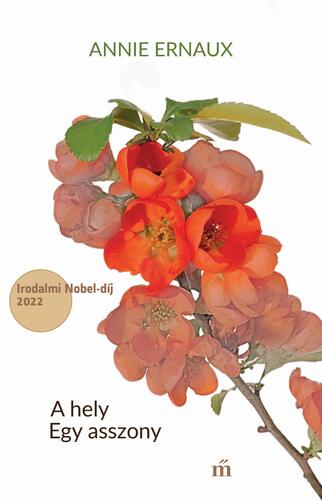 Kniha A hely / Egy asszony - Annie Ernaux
