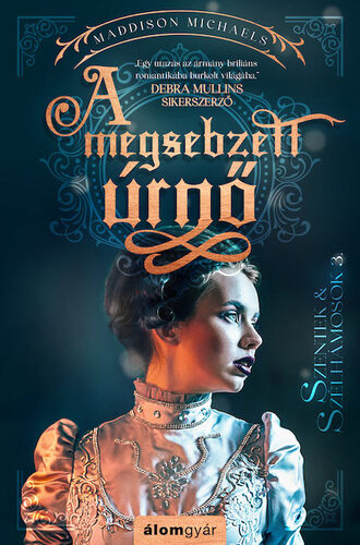 Kniha A megsebzett úrnő - Maddison Michaels