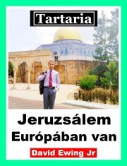 Kniha Tartaria - Jeruzsálem Európában van - Ewing David