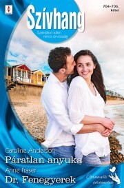 Kniha Szívhang 704–705. - Anderson Caroline,Fraser Anne