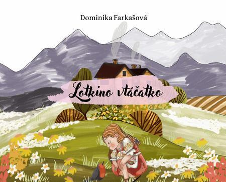 Kniha Lotkino vtáčatko - Dominika Farkašová