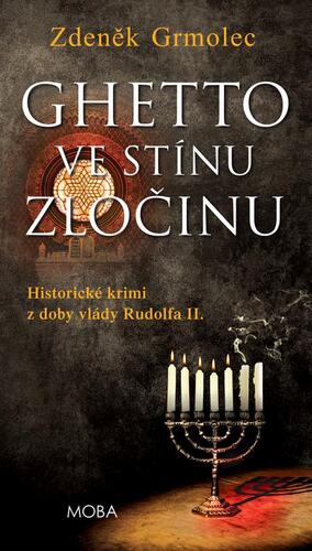 Kniha Ghetto ve stínu zločinu - Zdeněk Grmolec