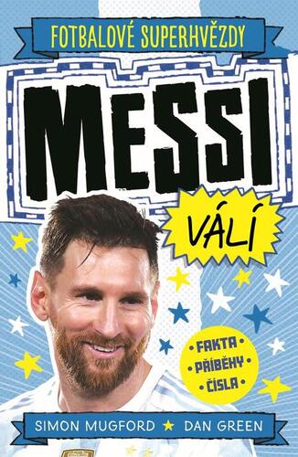 Messi válí - Simon Mugford,Dan Green