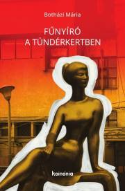 Kniha Fűnyíró a Tündérkertben - Botházi Mária