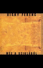 Kniha Méz a szikából - Ferenc Visky