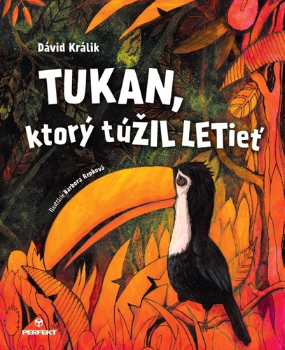 Kniha Tukan, ktorý túŽIL LETieť