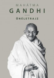 Mahátma Gandhi - Tekulics Judit (szerk.)