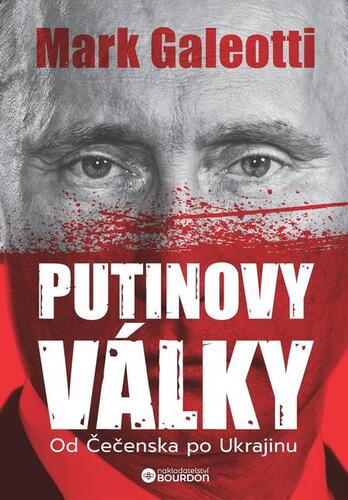 Putinovy války - Mark Galeotti