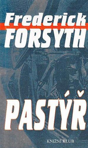 Kniha Pastýř - Frederick Forsyth