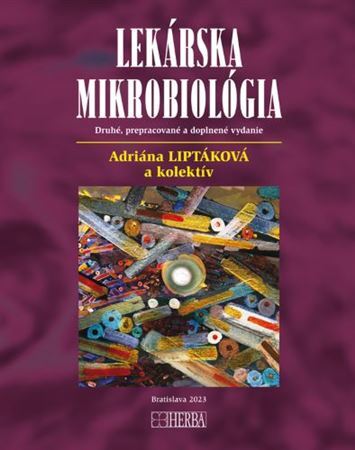 Kniha Lekárska mikrobiológia (2. vydanie) - Adriana Liptáková,Kolektív autorov