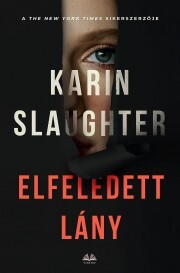 Kniha Az elfeledett lány - Karin Slaughter