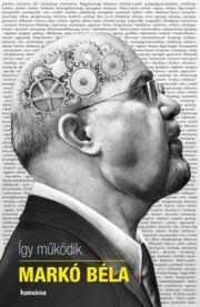 Kniha Így működik Markó Béla - Kelemen Attila Ármin