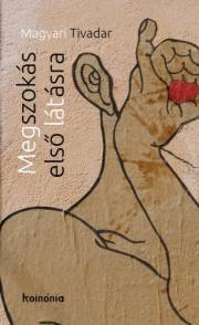 Kniha Megszokás első látásra - Magyari Tivadar