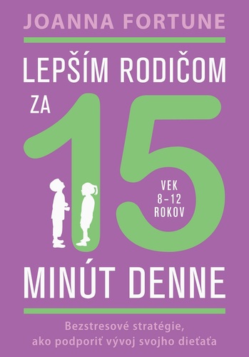 Kniha Lepším rodičom za 15 minút denne