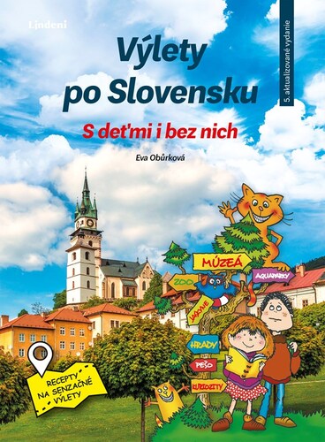 Kniha Výlety po Slovensku - S deťmi i bez nich