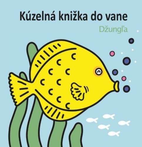 Kúzelná knižka do vane: Džungľa - Anais Chambel