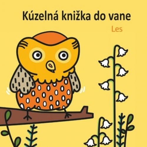 Kúzelná knižka do vane: Les - Anais Chambel