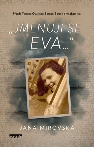 „Jmenuji se Eva…“ - Jana Mirovská