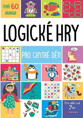 Logické hry pro chytré děti - Kolektív autorov,Kolektív autorov,Marie Dupalová