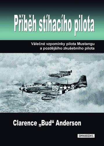 Kniha Příběh stíhacího pilota - Clarence Anderson