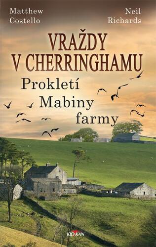 Kniha Vraždy v Cherringhamu - Prokletí Mabiny farmy - Matthew Costello,Neil Richards