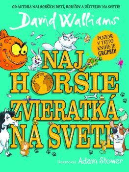 Najhoršie zvieratká na svete