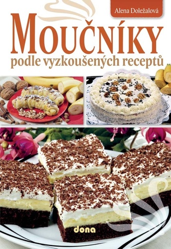 Kniha Moučníky podle vyzkoušených receptů
