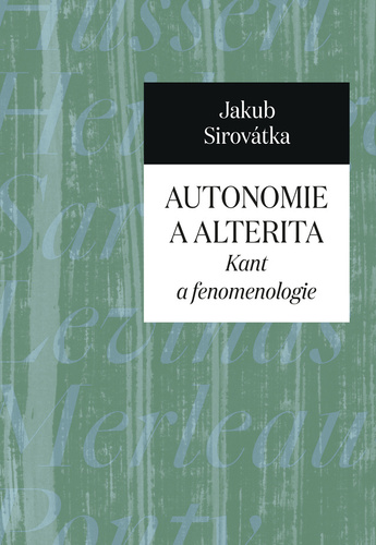 Kniha Autonomie a alterita - Kant a fenomenologie