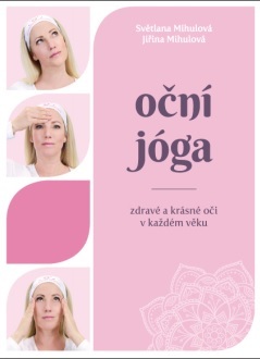 Kniha Oční jóga Zdravé a krásné oči v každém věku