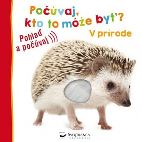 Kniha V prírode - Počúvaj, kto to môže byť?