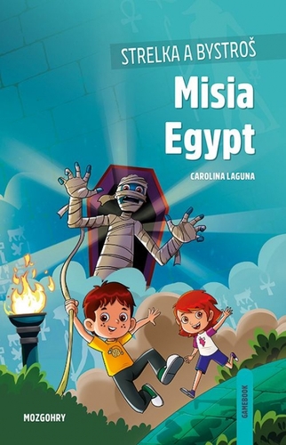 Kniha Strelka a Bystroš: Misia Egypt