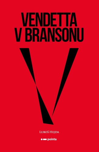Vendetta v Bransonu - Luboš Hejda kúpite na Panta Rhei