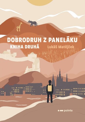 Dobrodruh z paneláku: kniha druhá - Lukáš Matějček kúpite na Panta Rhei