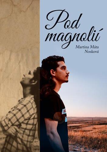Kniha Pod magnolií - Martina Máta Nosková