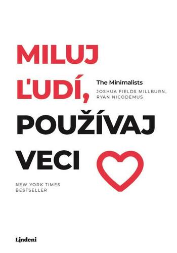 Kniha Miluj ľudí, používaj veci - The Minimalists