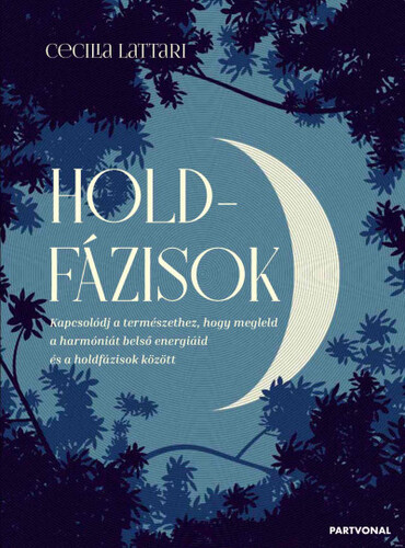 Kniha Holdfázisok - Cecilia Lattari,Gabriella Bosnyák