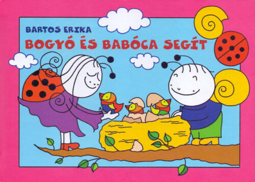 Bogyó és Babóca segít - Erika Bartos