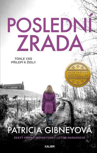 Poslední zrada - Patricia Gibney