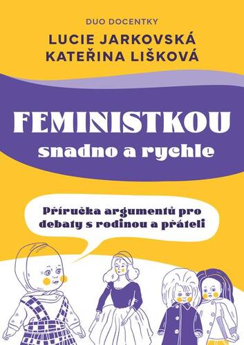 Feministkou snadno a rychle kúpite na Panta Rhei