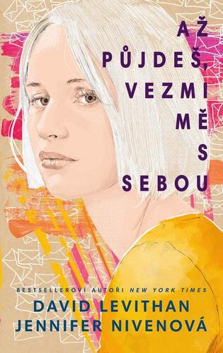 Kniha Až půjdeš, vezmi mě s sebou - Jennifer Nivenová,David Levithan