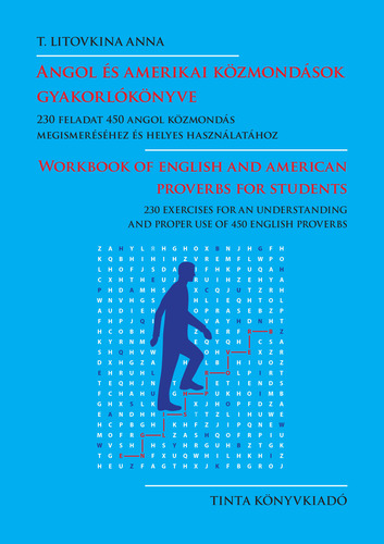 Kniha Angol és amerikai közmondások gyakorlókönyve - Anna T. Litovkina