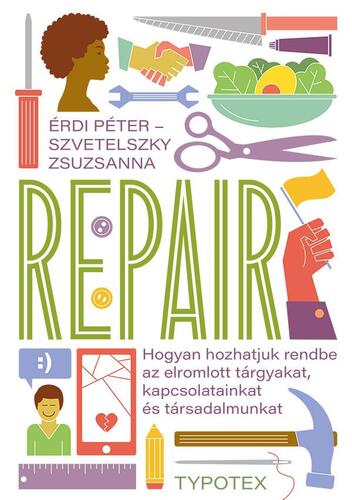 Repair - Péter Érdi,Zsuzsanna Szvetelszky