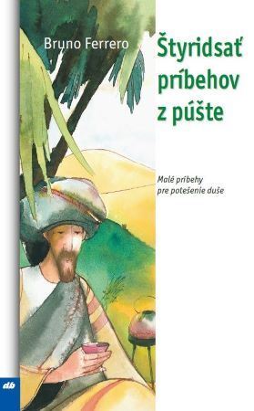 Štyridsať príbehov z púšte kúpite na Panta Rhei