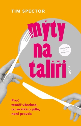 Kniha Mýty na talíři - Proč téměř všechno, co se říká o jídle, není pravda