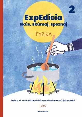 Kniha ExpEdícia - Fyzika (pre 7.ročník ZŠ a pre sekundu osemročných gymnázií), 2. vydanie - Kolektív autorov